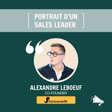 Alexandre Leboeuf cofondateur Partnershift