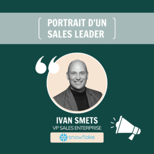 Ivan Smets - VP Sales Enterprise chez Snowflake