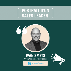 Ivan Smets - VP Sales Enterprise chez Snowflake